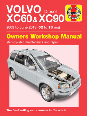 cover image of Volvo XC60 & XC90 Diesel (03-13) Haynes Repair Manual
